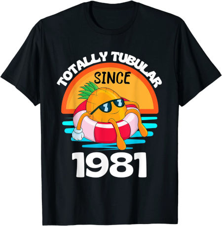 Totally Tubular Since 1981